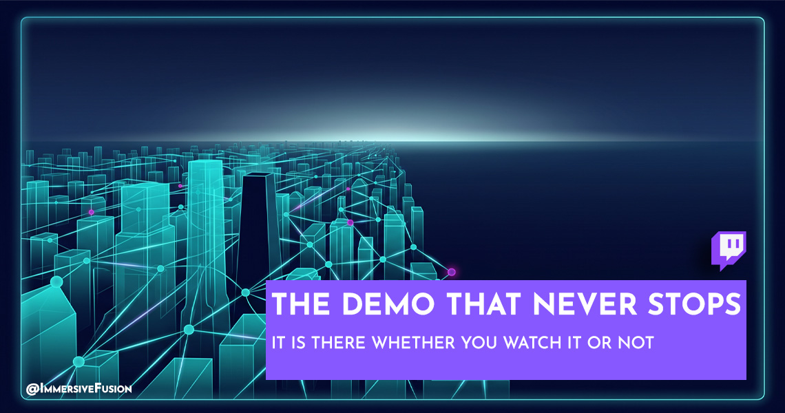 The Demo That Never Stops